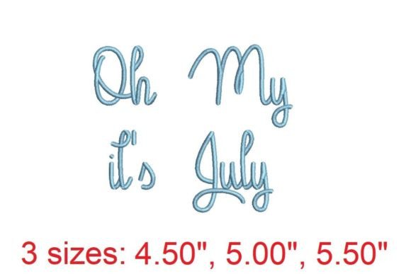 Oh My, It s July Embroidery Font Review