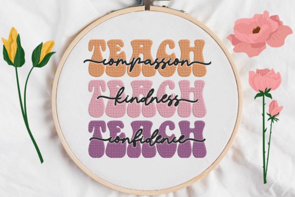 Teach Compassion, Kindness, Confidence Embroidery Review