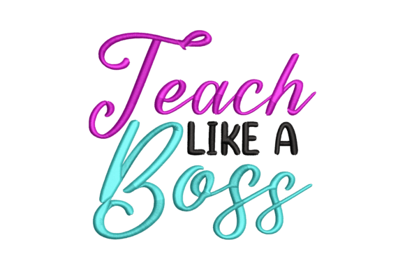 Teach Like a Boss Embroidery Review
